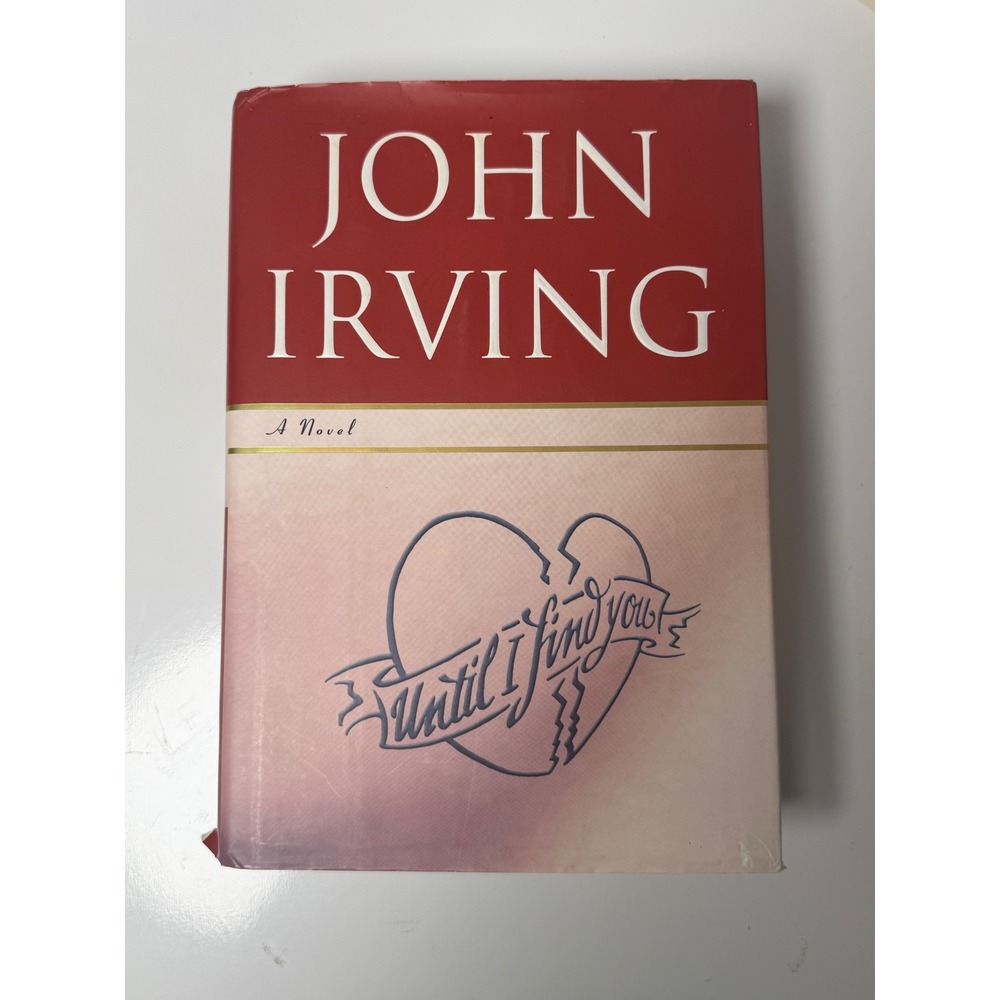 Until I Find You John Irving First Edition Hardcover 2005 Novel